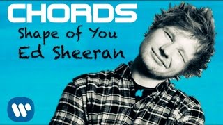 Ed Sheeran - Shape Of You - CHORDS + FREE FLP DOWNLOAD