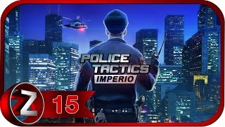 Police Tactics Imperio Прохождение на русском #15 - Офицер даун [FullHD|PC]