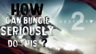 BUNGIE SERIOUSLY HAS NO IDEA HOW TO MAKE DESTINY 2 ON PC!