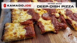 Kamado Joe Detroit Style Deep Dish Pizza
