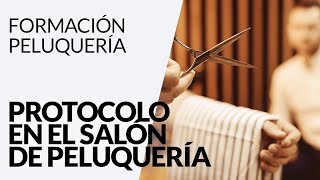 Protocolo en el salón de peluquería