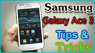 Samsung Galaxy Ace 3 Tips & Tricks