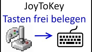 JoyToKey zum Tastendruck simulieren