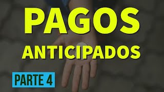 NORMAS DE INFORMACION FINANCIERA - PAGOS ANTICIPADOS.  PARTE 4. l Consultoría Fiscal