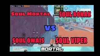 Soul Mortal vs soul viper vs soul ronak vs soul owais playing in custom room for fun
