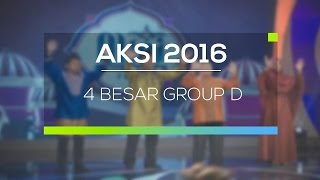 Highlight AKSI 2016  - 4 Besar Group D