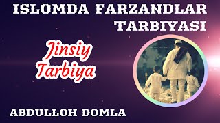 55. Jinsiy Tarbiya | Abdulloh Domla