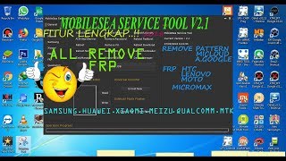 MOBILE SERVICE TOOL V.2.1 NEW 2018.FRP/REMOVE NO BOX/LATEST VERSION..!!!
