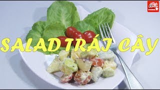 Cách làm Salad trái cây (hoa quả) mát rượi thơm ngon giải nhiệt ngày hè