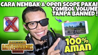 Cara Nembak Pakai Tombol Volume Tanpa Banned di PUBG Mobile & Free Fire