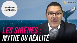 Les Sirènes : mythe ou réalité (Rav Avraham Kadoch)