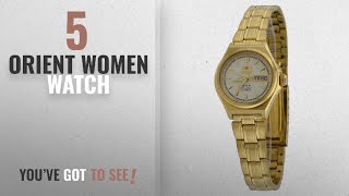 Top 10 Orient Women Watch [2018]: Orient #FNQ1S002C Women's Gold Tone Tri Star Gold Dial Automatic