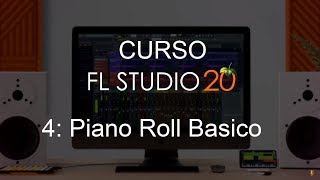 ? FL Studio 20 - #4: Piano Roll Basico [CURSO COMPLETO] - Tutorial