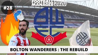 BOLTON Rebuild | FM20 | #28 | Will Grigg NOT on FIRE!!