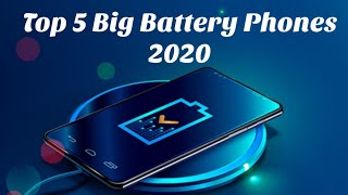 Top 5 Phones with Big Battery (5000-6000mAh) for 2020 | Best Battery Life Phones