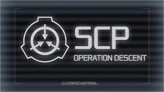 SCP: Operation Descent (v0.1.6) [No Commentary]