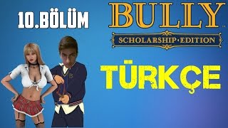 Bully Scholarship Edition Türkçe | Cinnetlik Görev | Bölüm 10