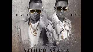 Doble T Y El Crok - Los Pepe -Mujer Mala - 2017 - Prod Breyco