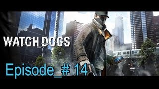 Watch Dogs - Episode 14 / Le iench de mémé ( PLAYTHROUGH PS4 ) [FR]