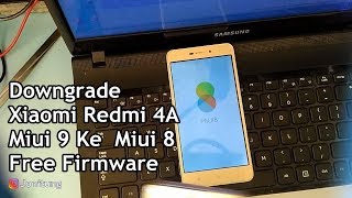 Downgrade Xiaomi Redmi 4A Miui 9 Ke Miui 8 Free Firmware