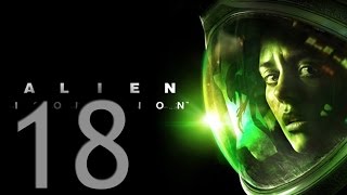 Прохождение Alien: Isolation — Часть 18: Завтра - вместе / Изоляция [ФИНАЛ]