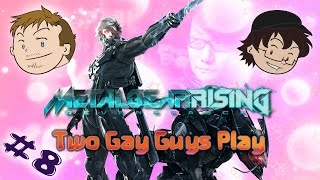 Two Gay Guys Play - Metal Gear Rising Revengeance #08 Racist or Ridiculous