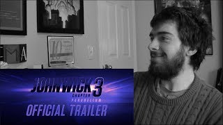 JOHN WICK: CHAPTER 3 - PARABELLUM | Official Trailer Reaction