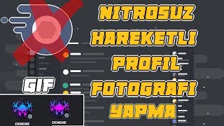 Discord Nitrosuz Hareketli Profil Fotoğrafı & Hareketli Emoji