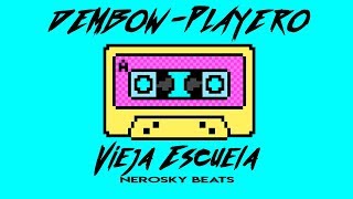 INSTRUMENTAL DEMBOW PLAYERO DOMINICANO | “ VIEJA ESCUELA  ” - OLD SCHOOL (USO LIBRE )2019