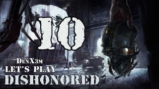 Прохождение Dishonored RHCP / (ч.10 Плакальщики)