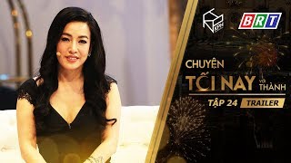 Chuyện Tối Nay Với Thành Tập 24 - Trailer Full HD