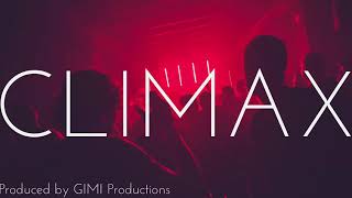 NEW!! Kanye West x Tyga x Lil Pump Type Beat - CLIMAX (GIMI Productions)