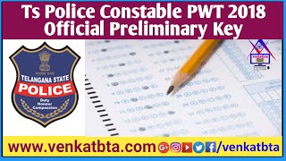TS Police Constable PWT Preliminary Key 2018 | TSLPRB Police Constable Preliminary Key 2018