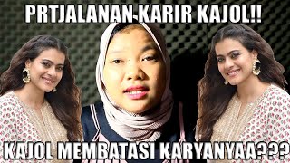 PERJALANAN KARIR KAJOL!! MEMBATASI KARYAAA???