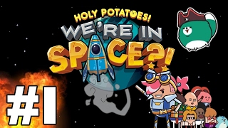Let's Play Holy Potatoes We're in Space!? - Part 1 - The NCS Rectalfire