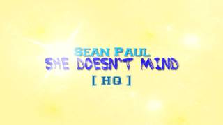 Sean Paul - She Doesn´t Mind [Lyrics] + [HQ]