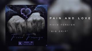 Fivio Foreign - "Big Drip" (Official Audio)