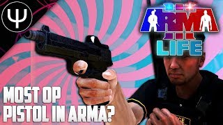 ARMA 3: Life Mod — Most OVERPOWERED Pistol in ARMA 3?!