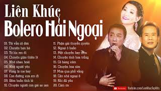 Nghe Là Thích Ngay - Nghe Cả Ngày Vẫn Hay | LK Bolero Top Hits Hải Ngoại Chọn Lọc Mới Nhất Cực Hay