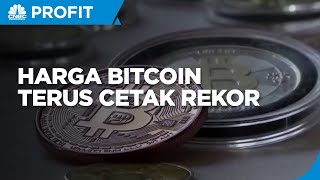 Mantabs! Harga Bitcoin Terus Cetak Rekor