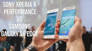 Sony Xperia X Performance vs Samsung Galaxy S6 edge: First look