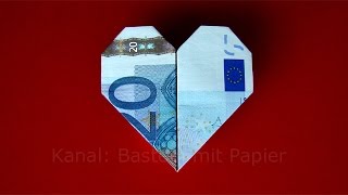 Geldscheine falten Herz - Geldgeschenke basteln zur Hochzeit - Geld falten einfach: Origami Herzen
