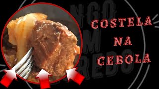 COSTELA NA CEBOLA (Rango sem Segredo)