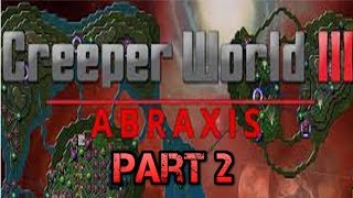 Let's Play Creeper World 3 Abraxis! Part 2- Spores