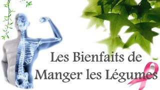 ✔ Les 10 Principaux Avantages des Légumes - Bienfaits Nutritionnels
