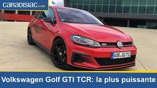 Essai Volkswagen Golf GTI TCR : la plus puissante