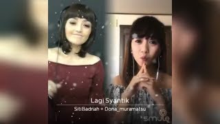 DUET SMULE SITI BADRIAH|LAGI SYANTIK