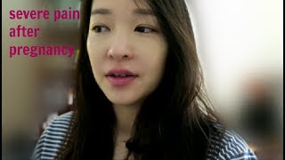 Severe Pain after giving birth