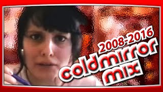 Best Of Coldmirror  ✦ Mix (2008-2016)