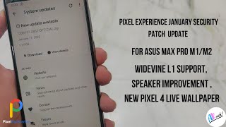 Pixel Experience New Updates For Asus Max Pro M1/M2 | January 2020 Builds | The Android Rush[Hindi]